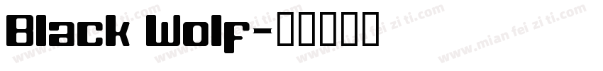 Black Wolf字体转换